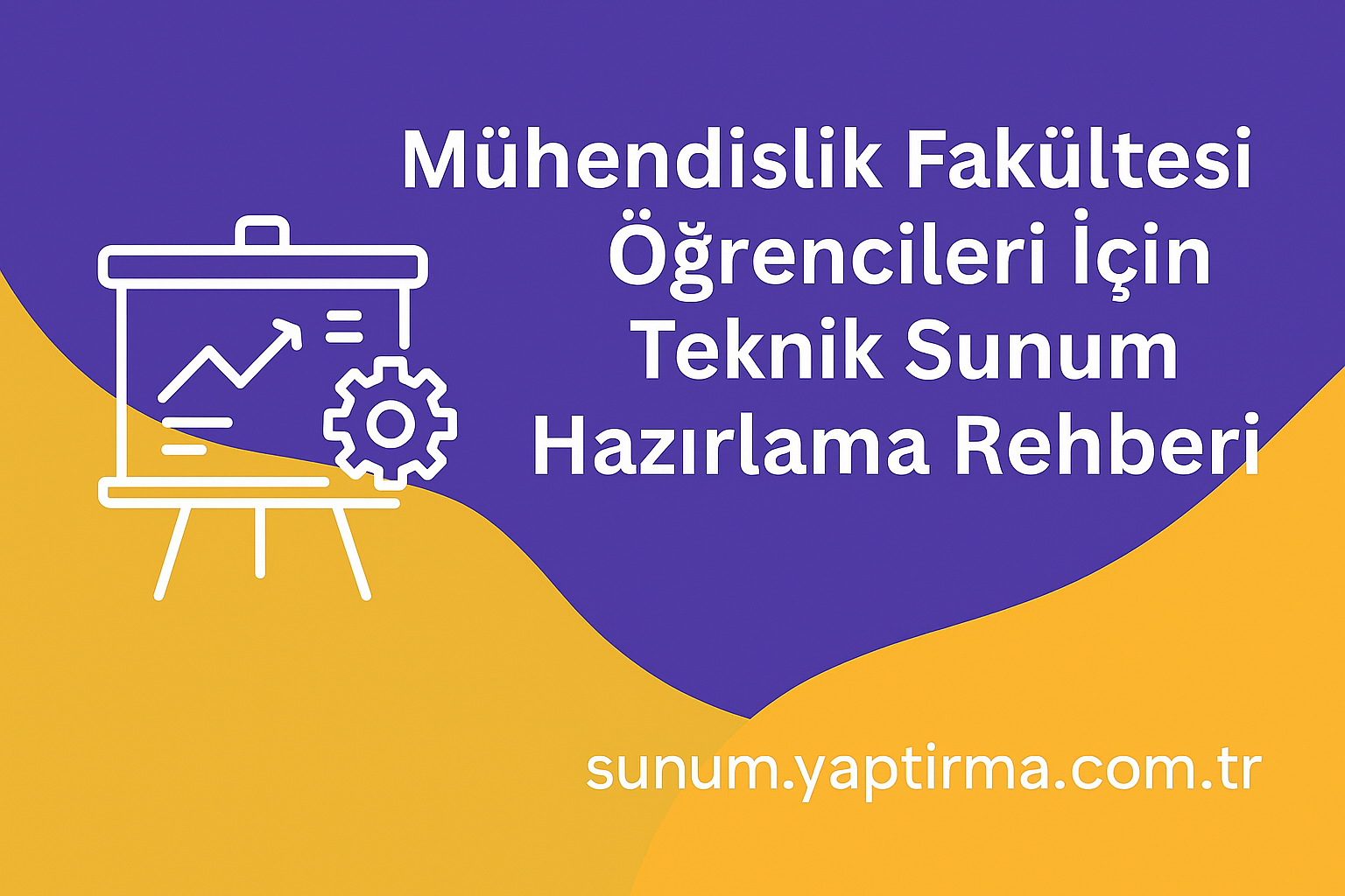 Mühendislik Fakültesi Öğrencileri İçin Teknik Sunum Hazırlama Rehberi - Sunum Yaptırma Merkezi