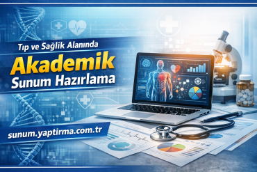 Tıp ve Sağlık Alanında Akademik Sunum Hazırlama - Sunum Yaptırma Merkezi