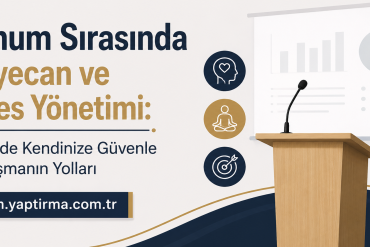 Sunum Sırasında Heyecan ve Stres Yönetim - Sunum Yaptırma Merkezi Turkish presentation poster about managing nerves while speaking, with a lectern and charts.