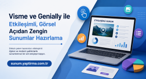 Laptop üzerinde etkileşimli sunumlar ve grafikler gösteren bir tasarım görseli; solda Türkçe başlıklar yer alıyor ve renkli ikonlar çevrede.