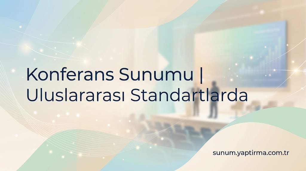 Makale hakkında daha fazla bilgi edinin Konferans Sunumu | Uluslararası Standartlarda