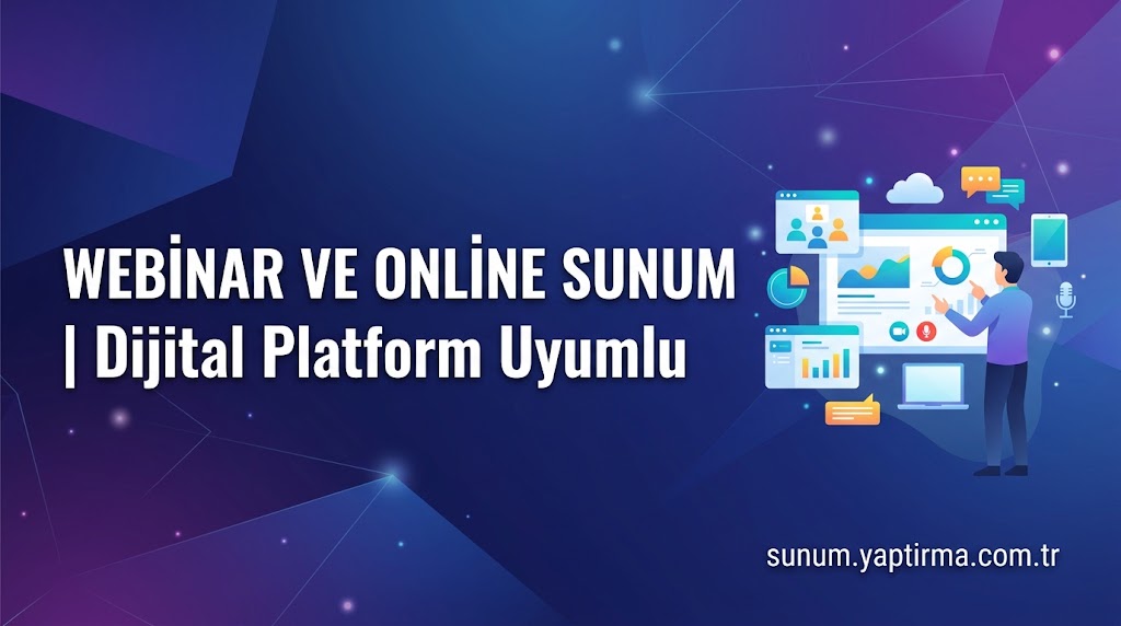 Makale hakkında daha fazla bilgi edinin Webinar ve Online Sunum | Dijital Platform Uyumlu