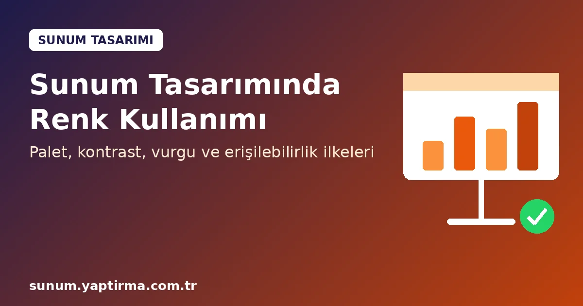 Profesyonel sunum tasarımında renk kullanımı ilkeleri