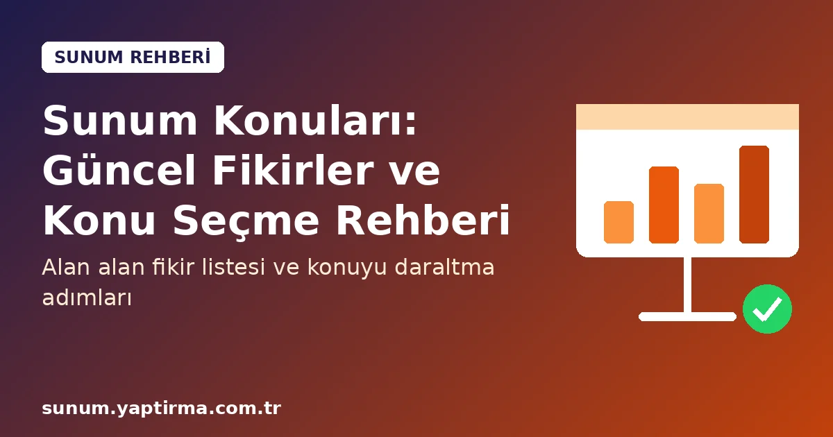 Sunum konuları için güncel fikirler ve konu seçme rehberi görseli