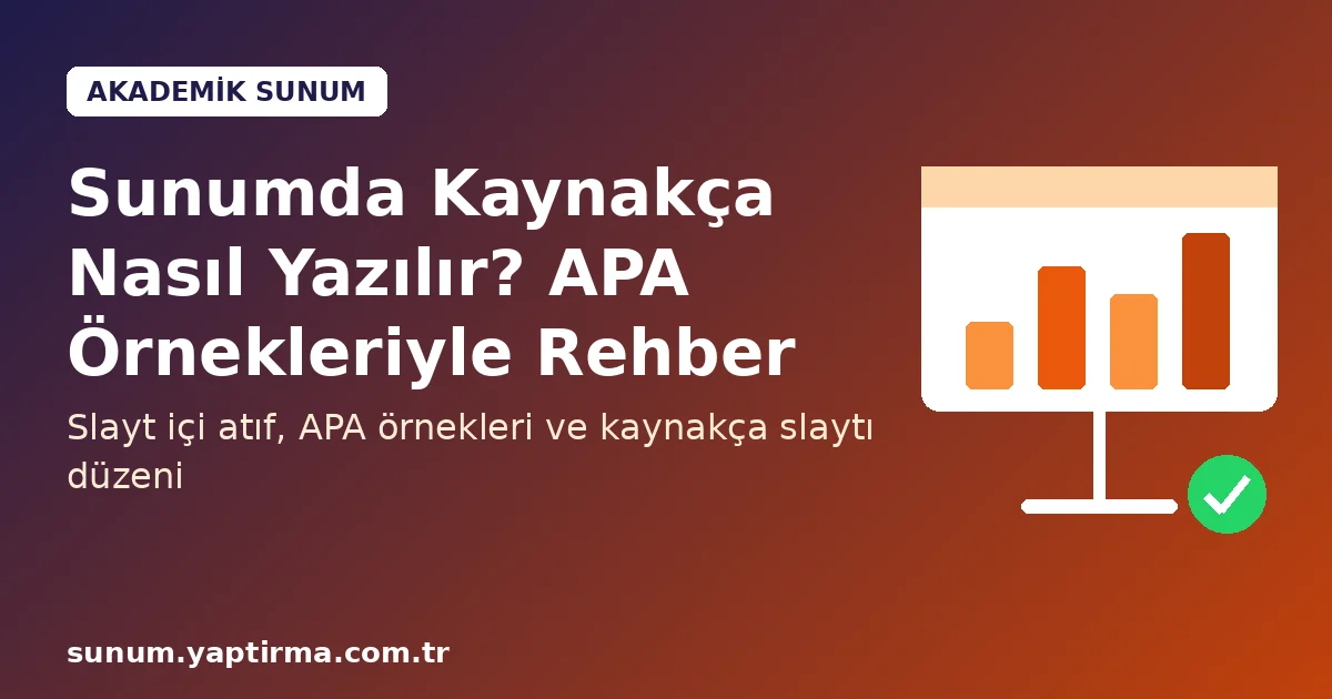 Sunumda kaynakça nasıl yazılır APA örnekleriyle rehber görseli